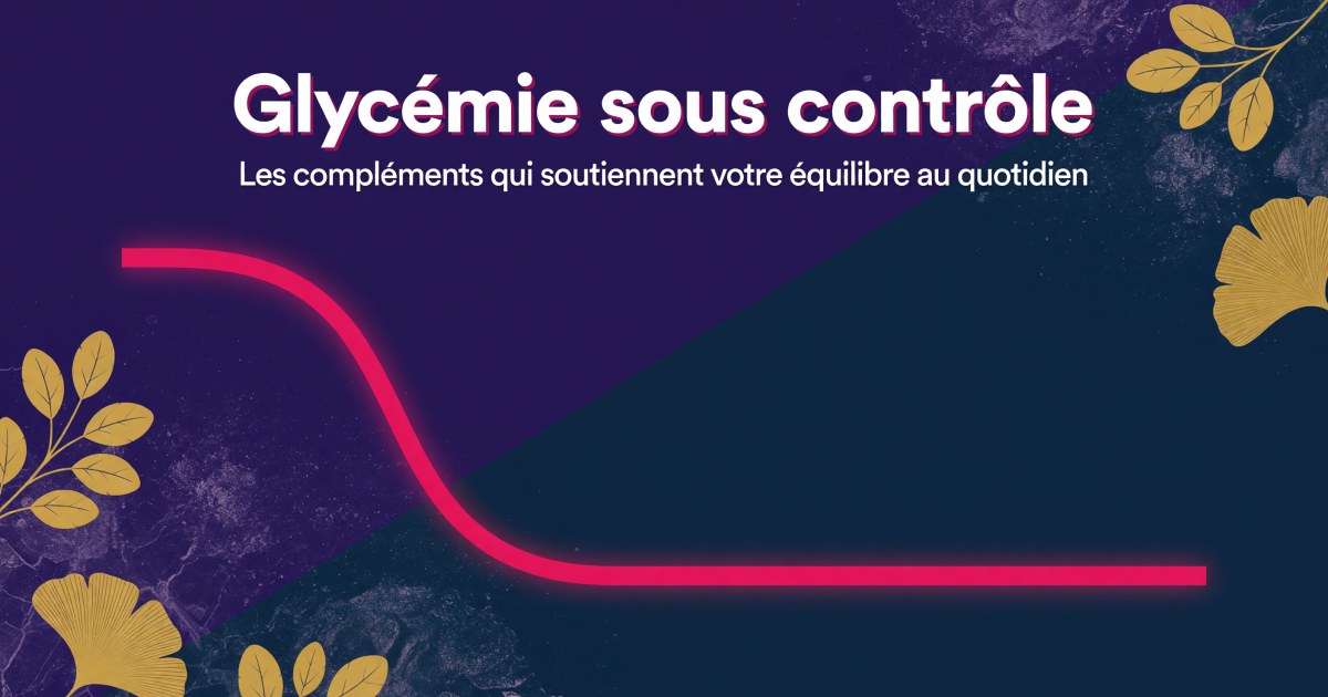 Diabète de type 2 : quels compléments pour soutenir la glycémie et l'HbA1c ?