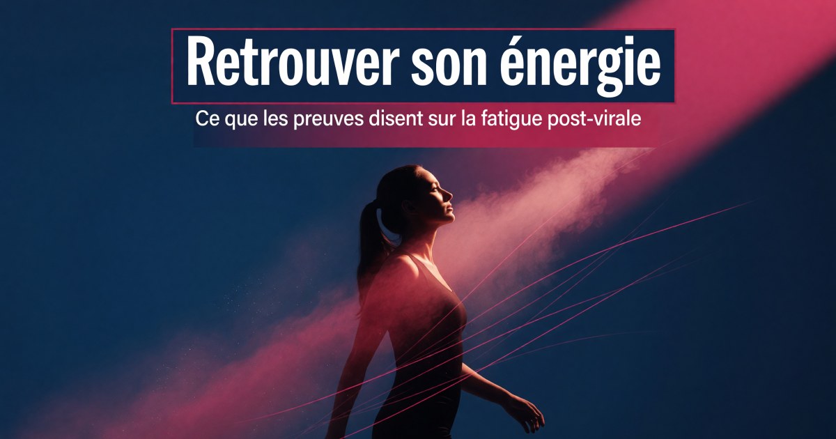 Fatigue post-virale et long Covid : quels compléments selon les preuves ?