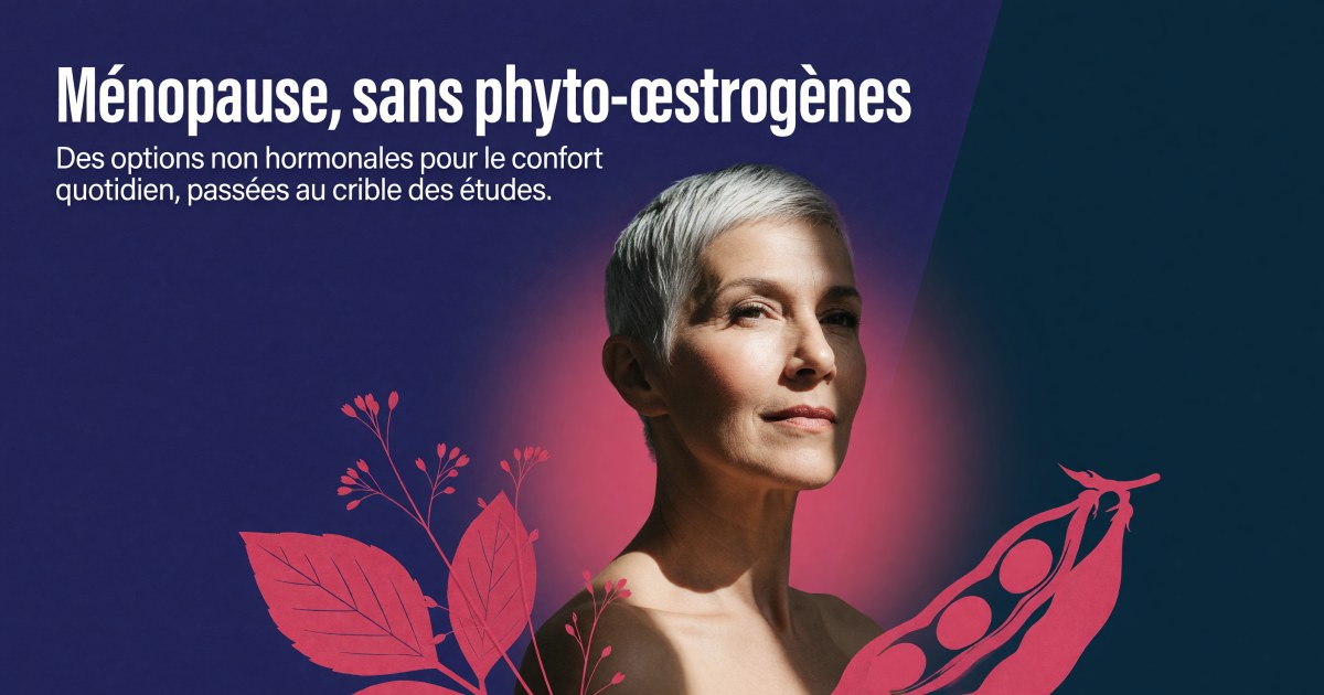 Ménopause après un cancer du sein : protocole de compléments sans phyto-oestrogènes