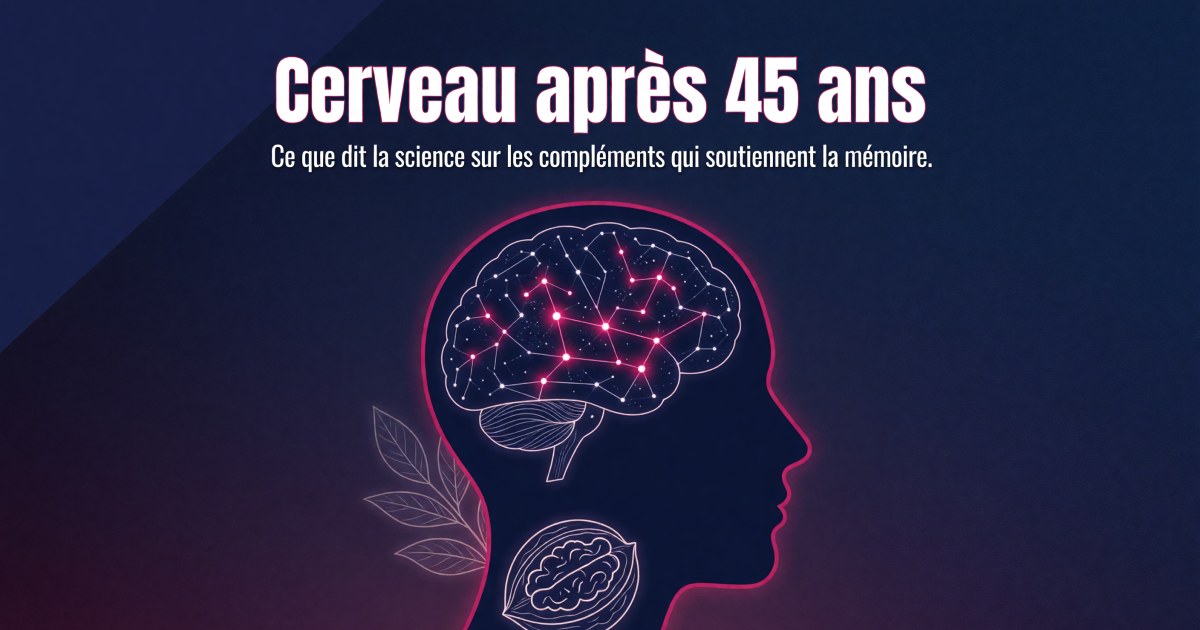Méthode ReCODE / Bredesen : quels compléments pour soutenir le vieillissement cérébral après 45 ans ?