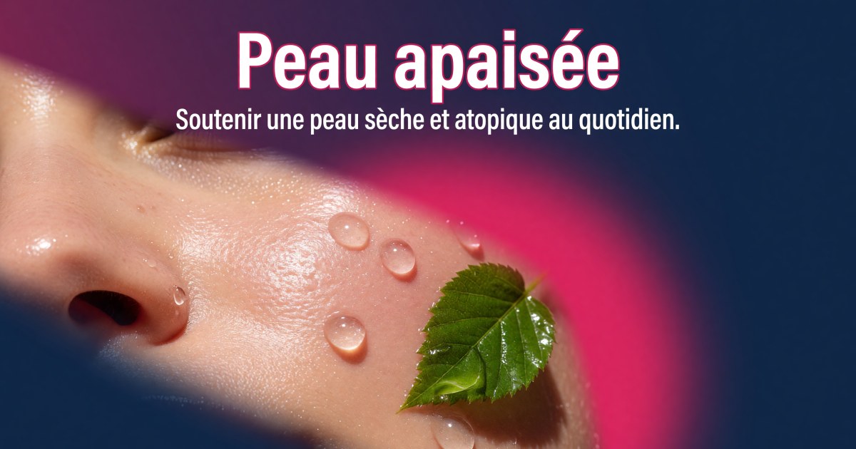 Peau sèche et eczéma atopique : protocole compléments alimentaires fondé sur les preuves