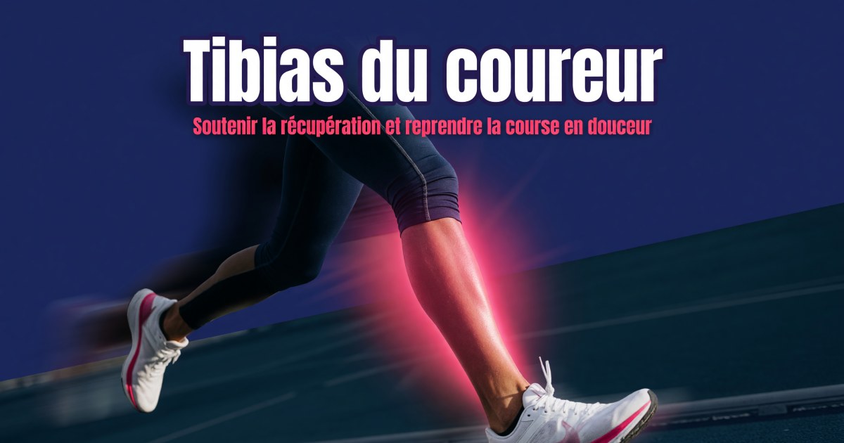 Périostite tibiale du coureur : quels compléments pour soutenir la récupération ?