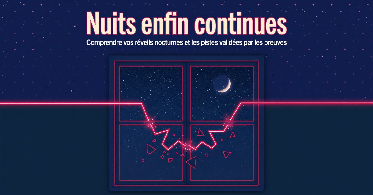Réveils nocturnes fréquents : quels compléments selon les preuves