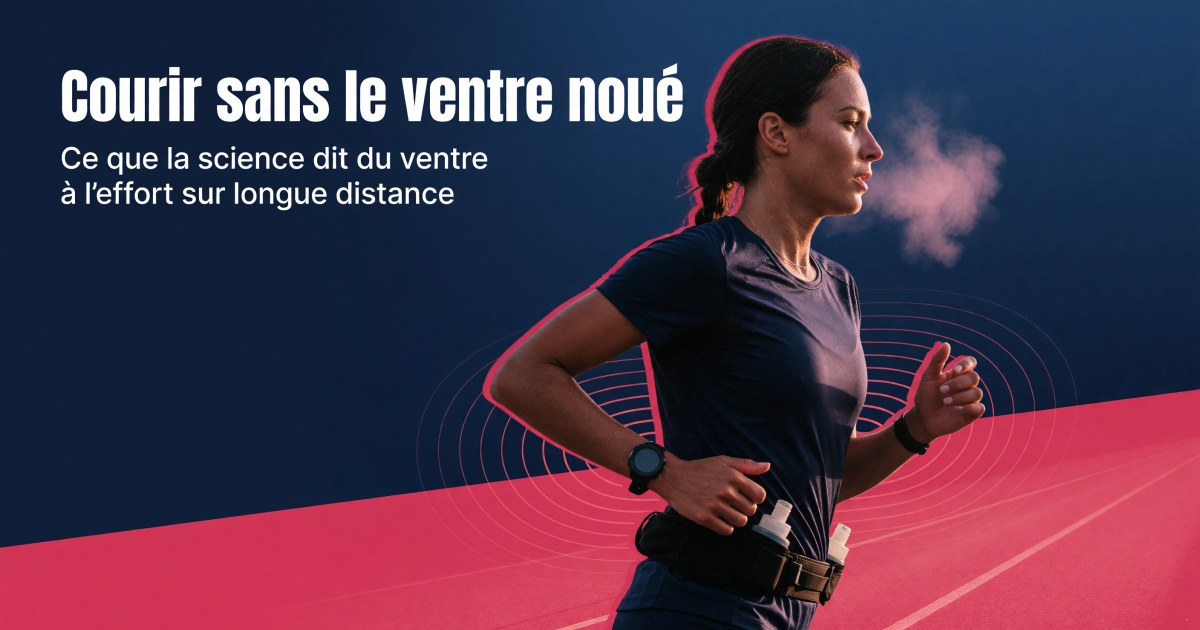 Troubles digestifs du coureur : protocole pour limiter crampes, nausées et envies pressantes sur les sorties longues