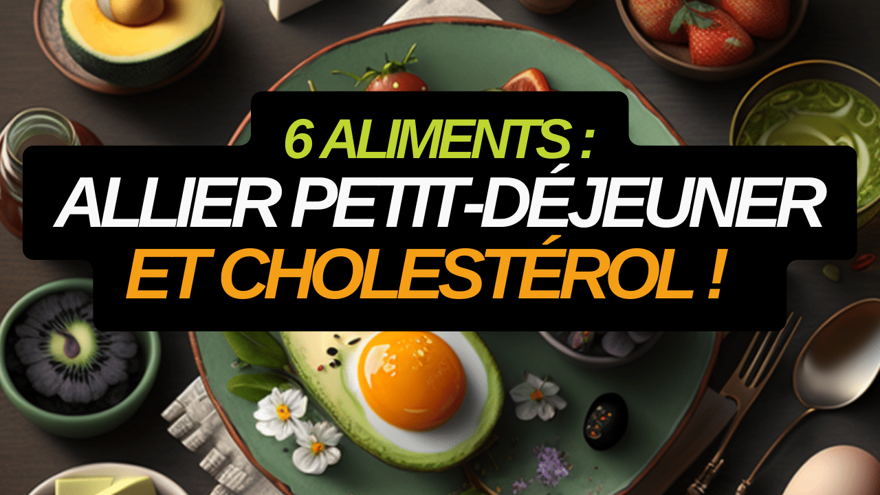 Que manger au petit-déjeuner quand on a du cholestérol