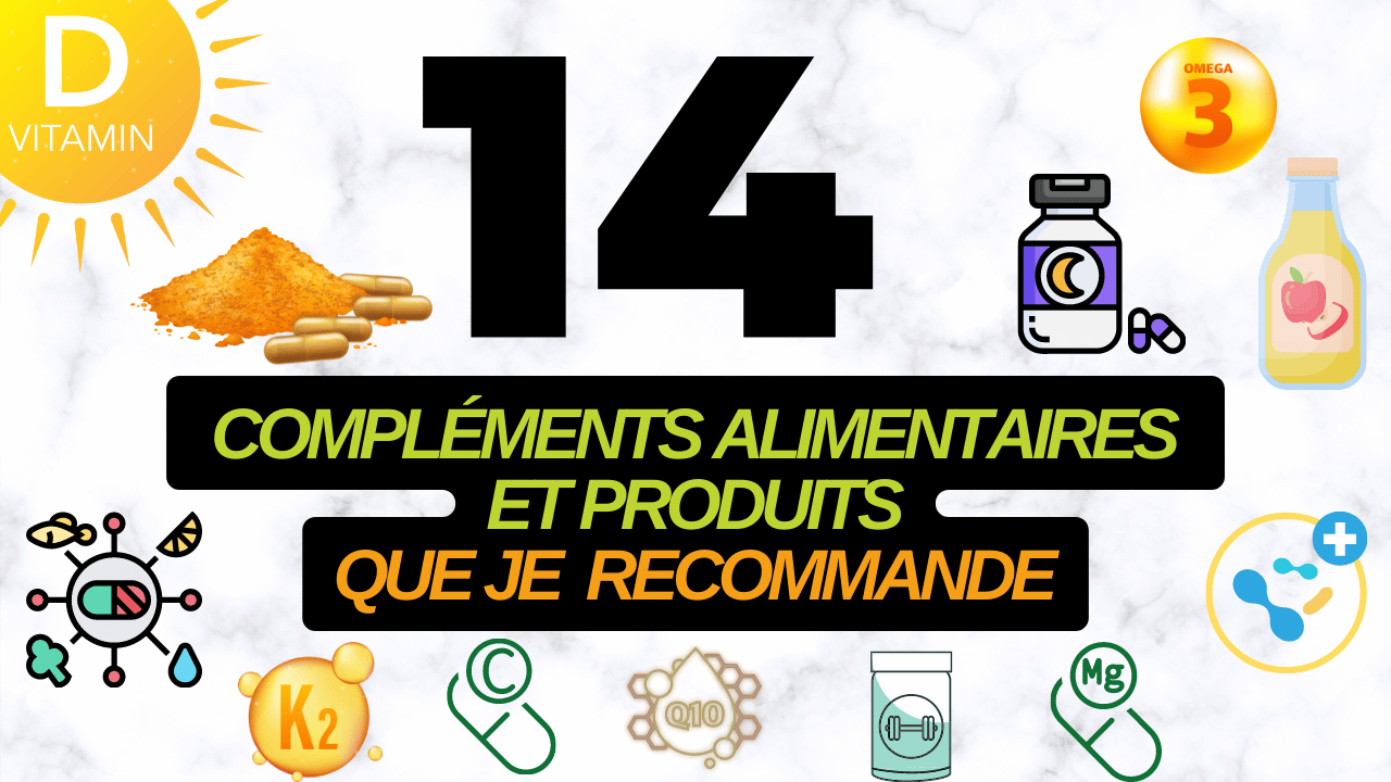 Compléments Alimentaires et Produits que je recommande