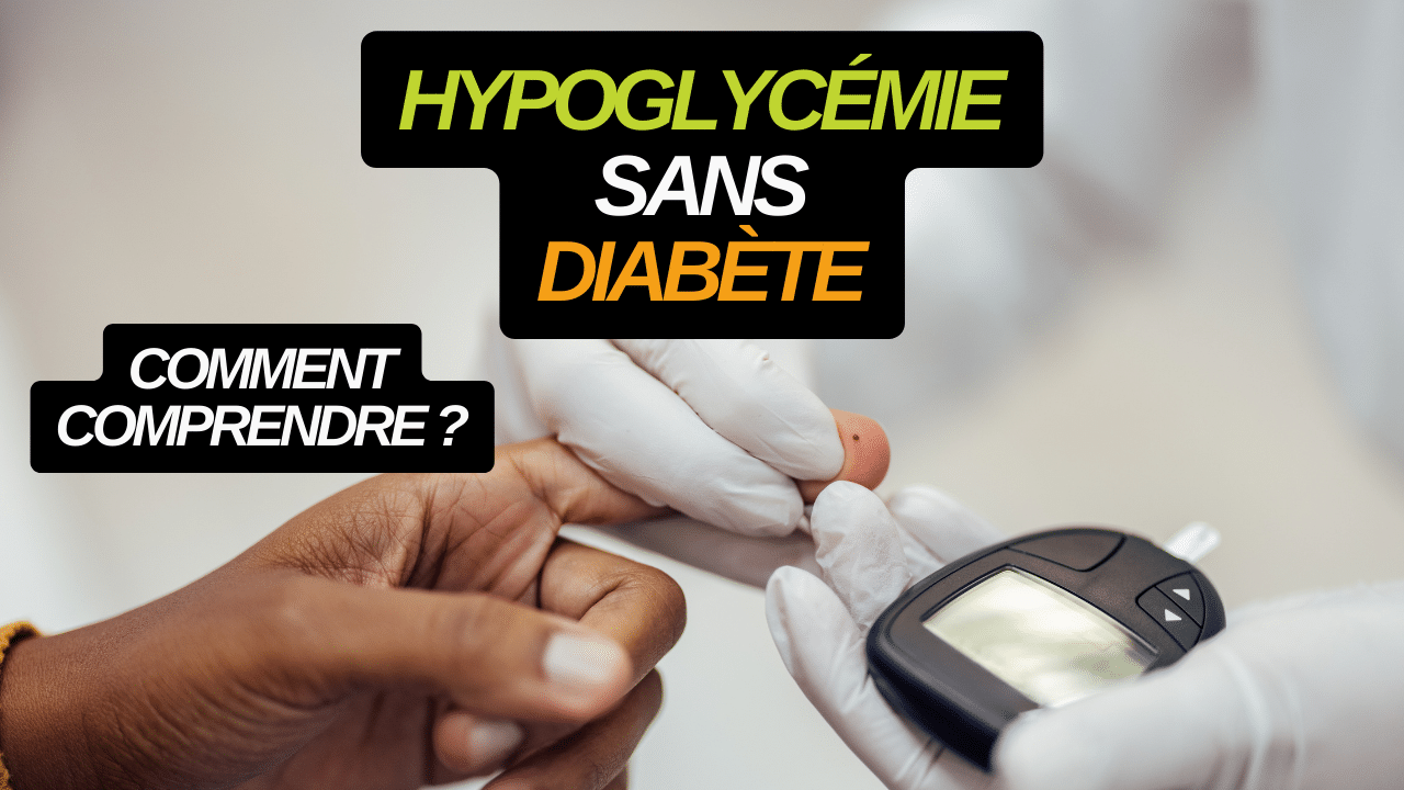 Hypoglycémie sans diabète