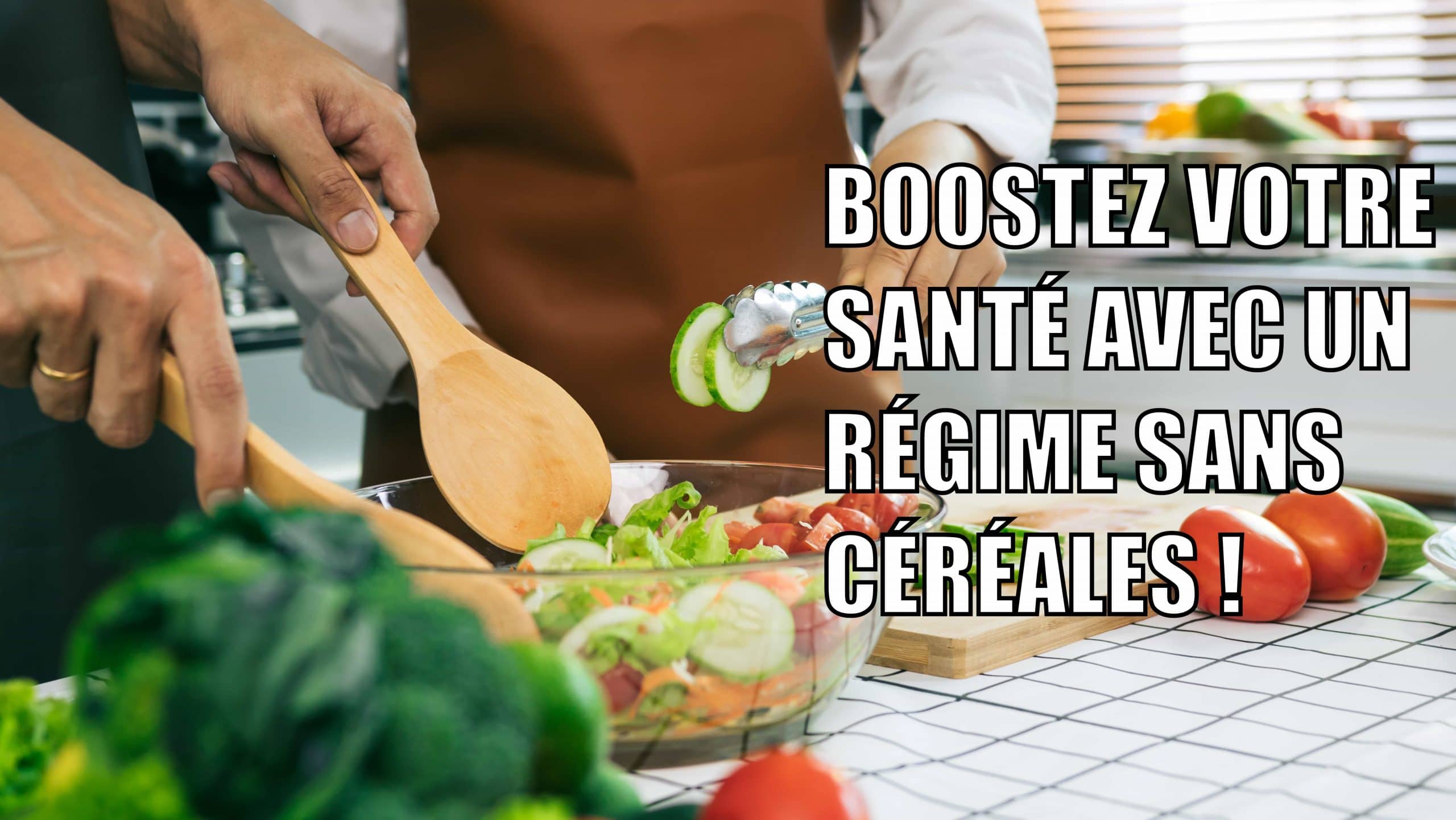 Comment un régime sans céréales peut booster votre santé