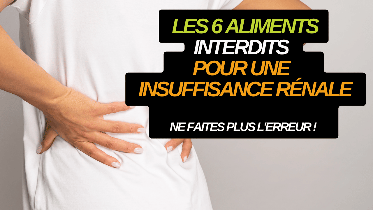 Les 6 aliments interdits pour une insuffisance rénale