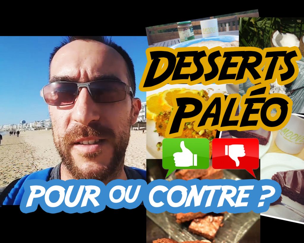 Desserts Paléo : pour ou contre ?