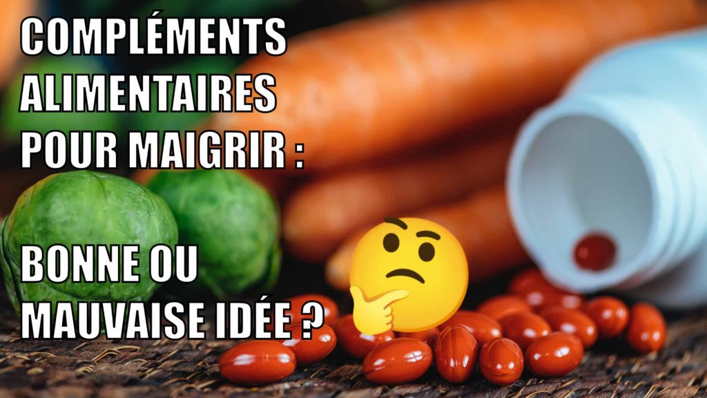 quels compléments alimentaires pour maigrir