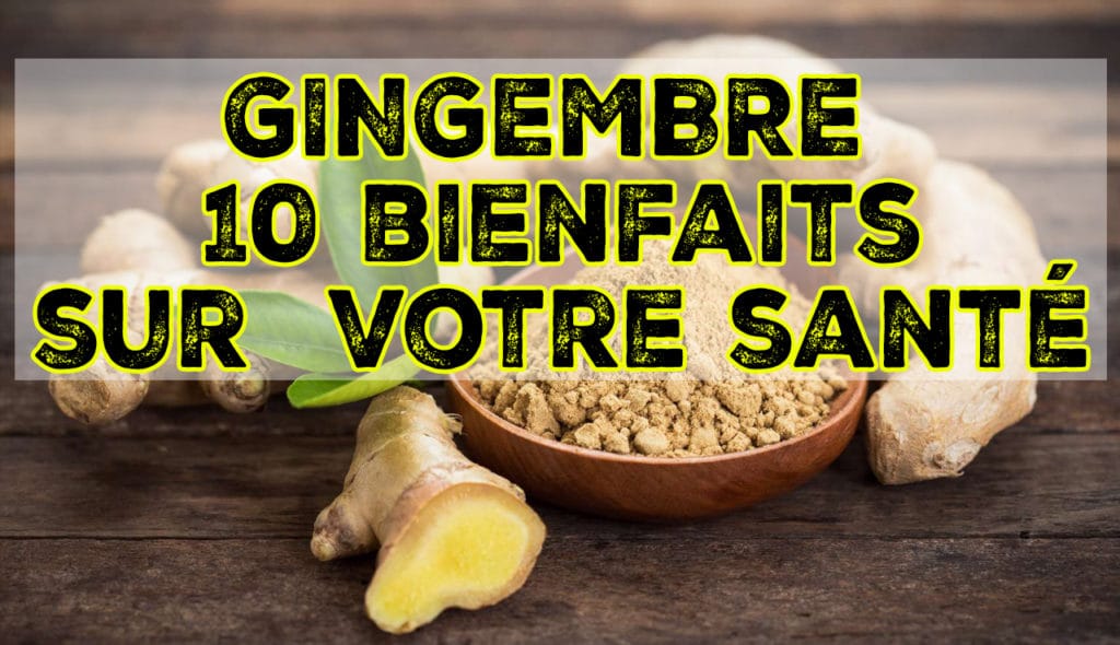 Gingembre - Vertus et bienfaits du gingembre