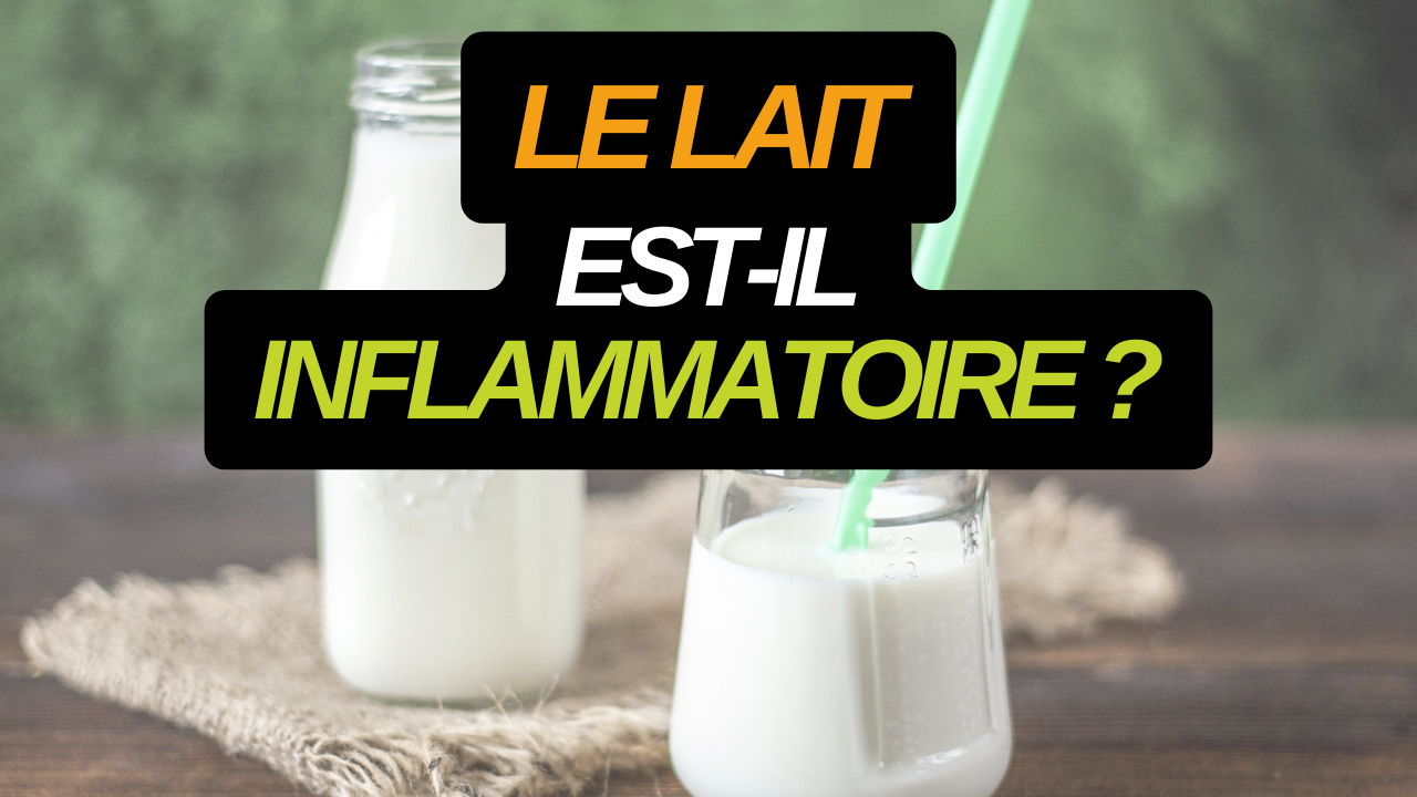 lait est inflammatoire